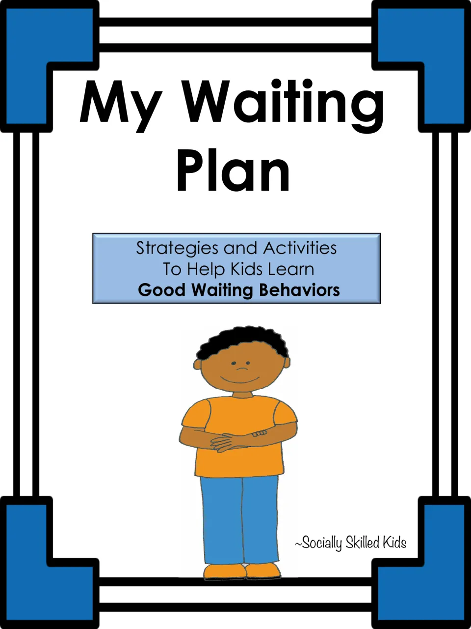 My Waiting Plan cover: strategies and activities to help kids learn good waiting behaviors, with a boy standing calmly