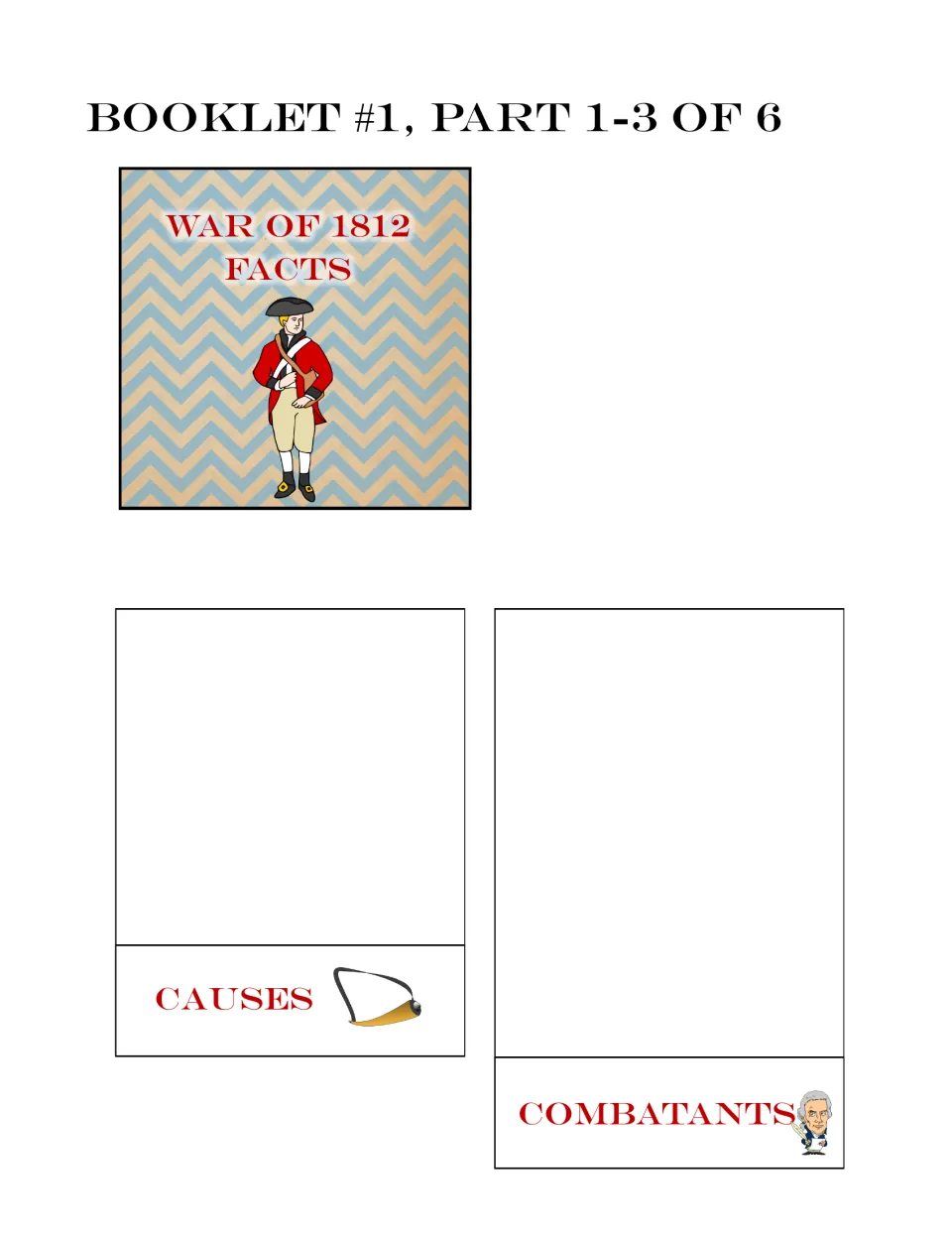 Facts booklet parts 1–3 of 6: the War of 1812 Facts cover and blank sections for causes and combatants