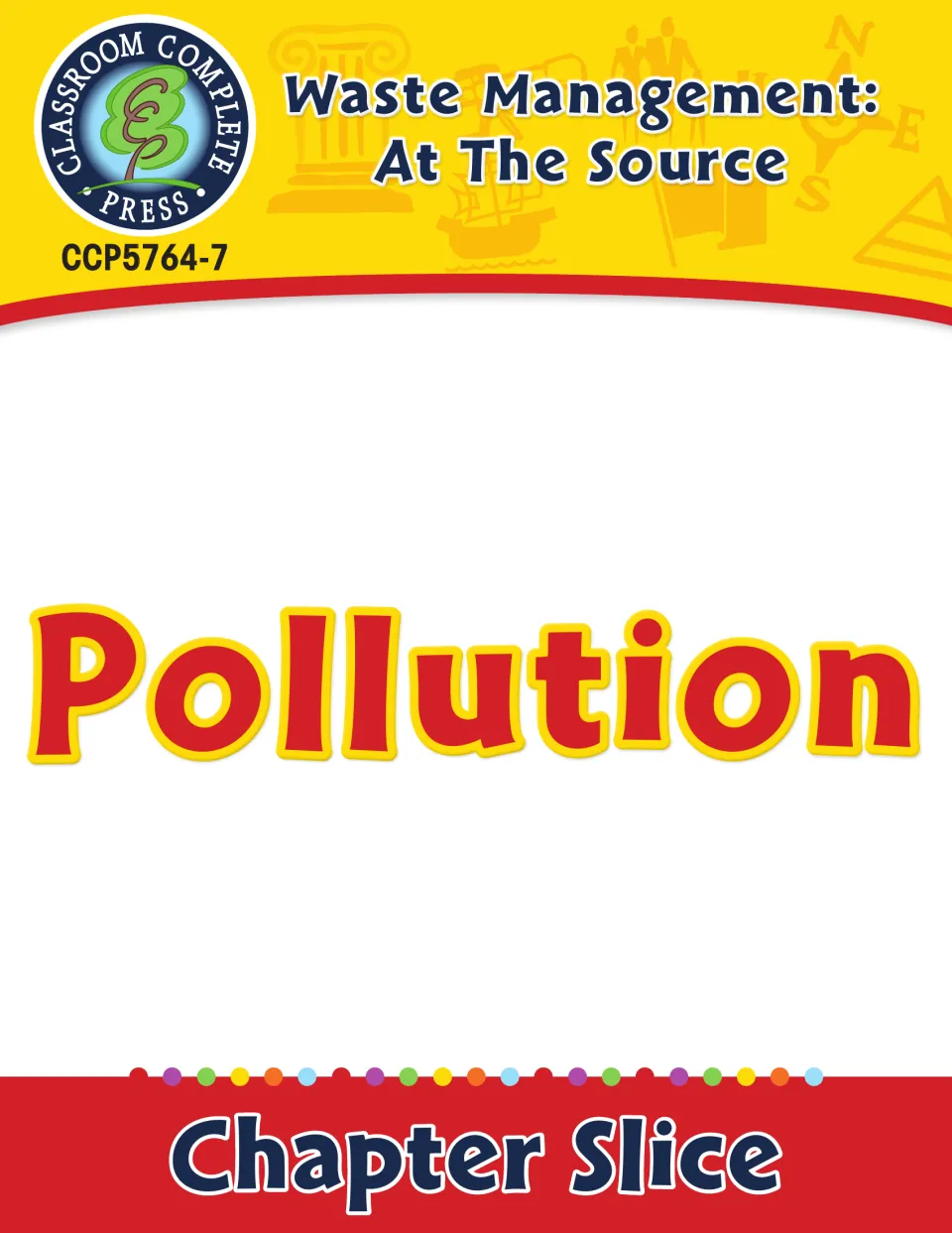 Waste Management: At the Source 'Pollution' chapter slice cover, product code CCP5764-7
