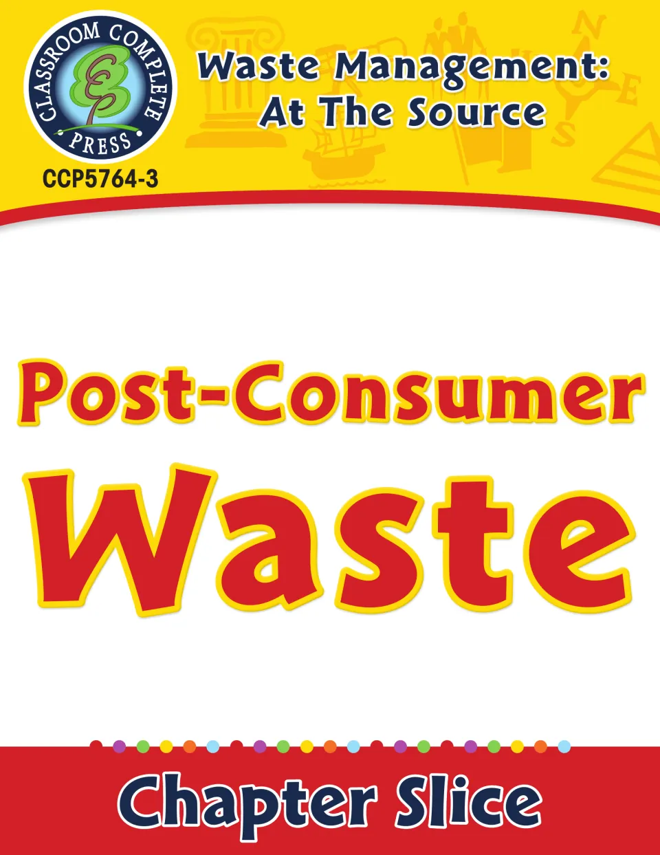 Post-Consumer Waste chapter slice cover from Waste Management: At The Source, product code CCP5764-3