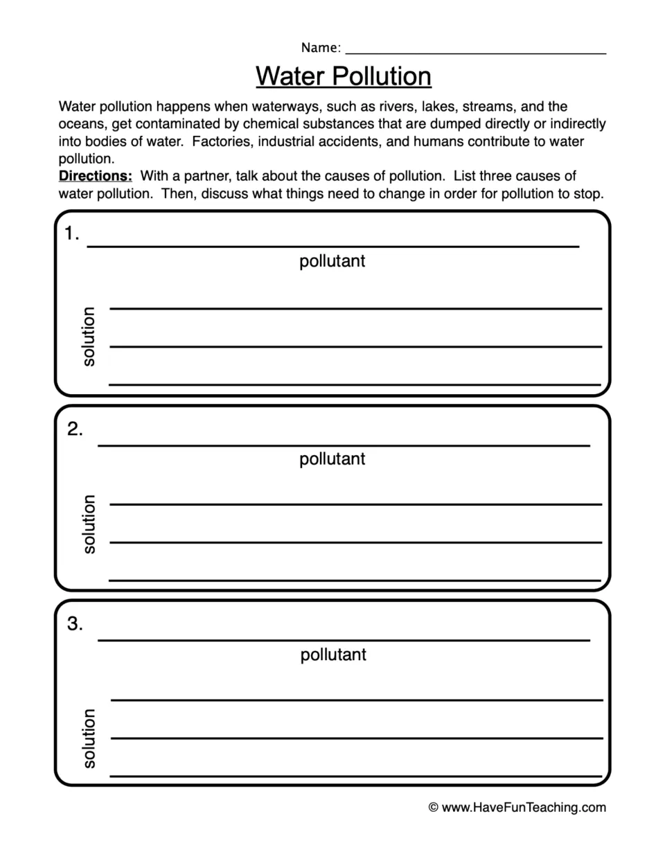 Water pollution: after reading a short passage, partners list three pollutants and write a solution to stop each one