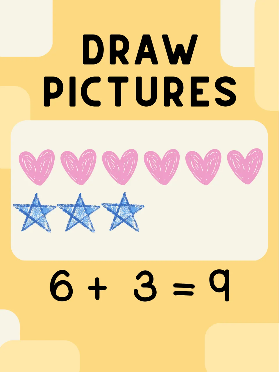 Draw pictures poster: six pink hearts and three blue stars are combined to show the sum 6 + 3 = 9