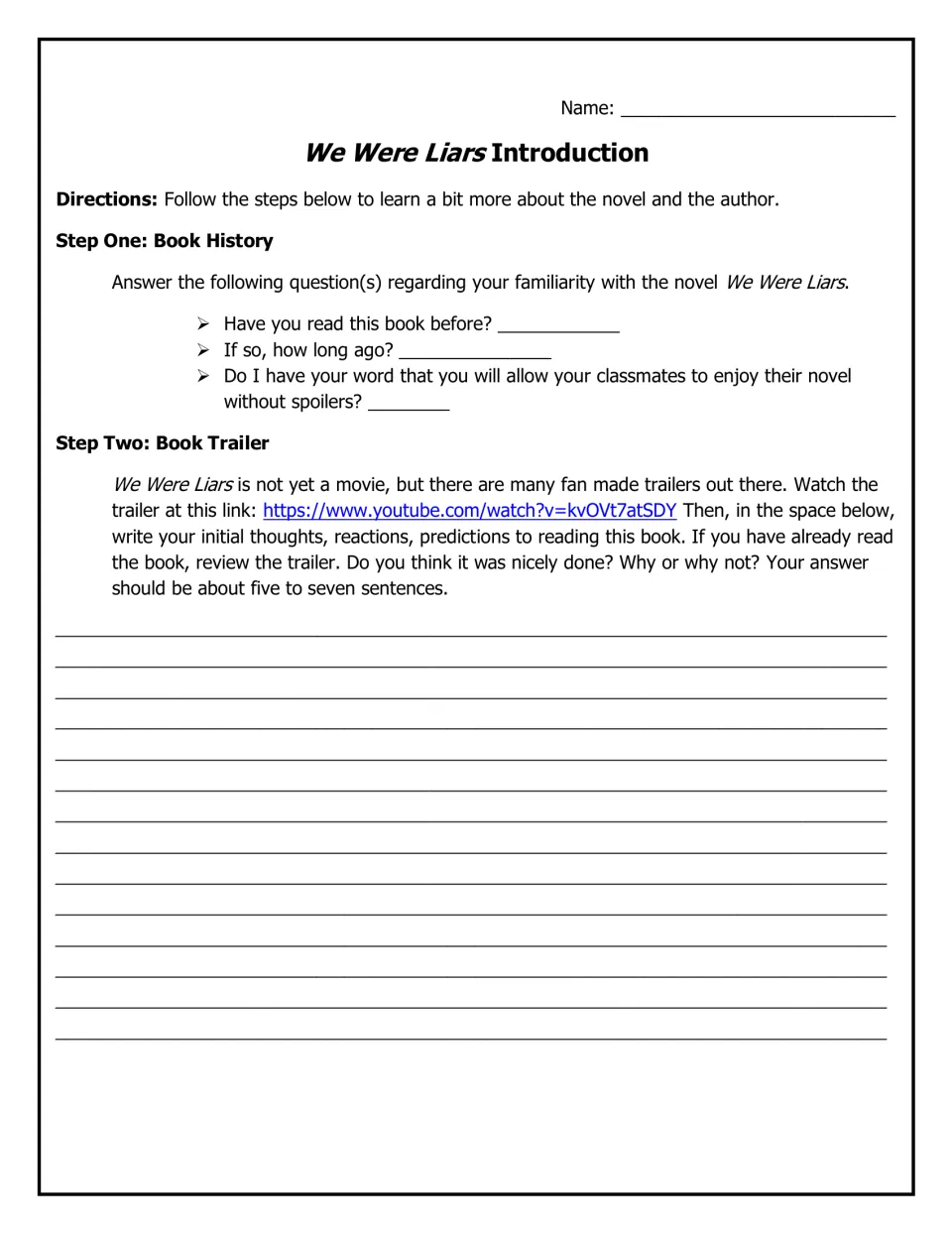 Introduction activities ask about prior reading and assign a book trailer response of five to seven sentences