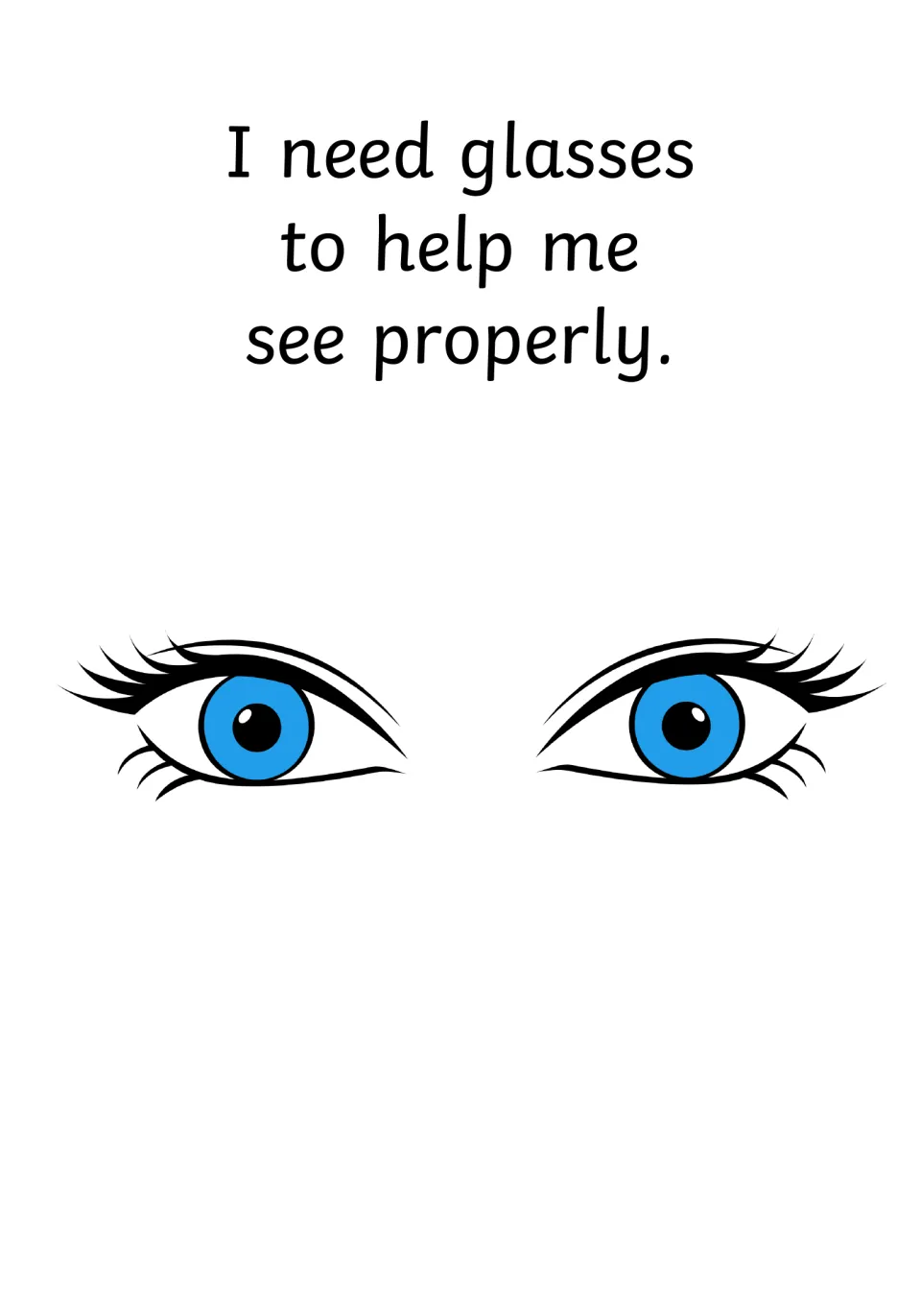 Social story page: I need glasses to help me see properly, shown with a pair of large blue cartoon eyes