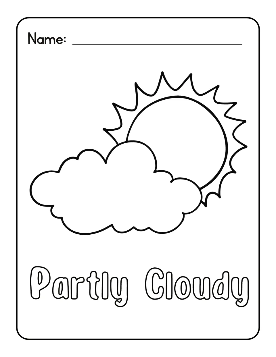 Partly cloudy weather coloring sheet: students color a sun peeking out behind a puffy cloud and the words Partly Cloudy