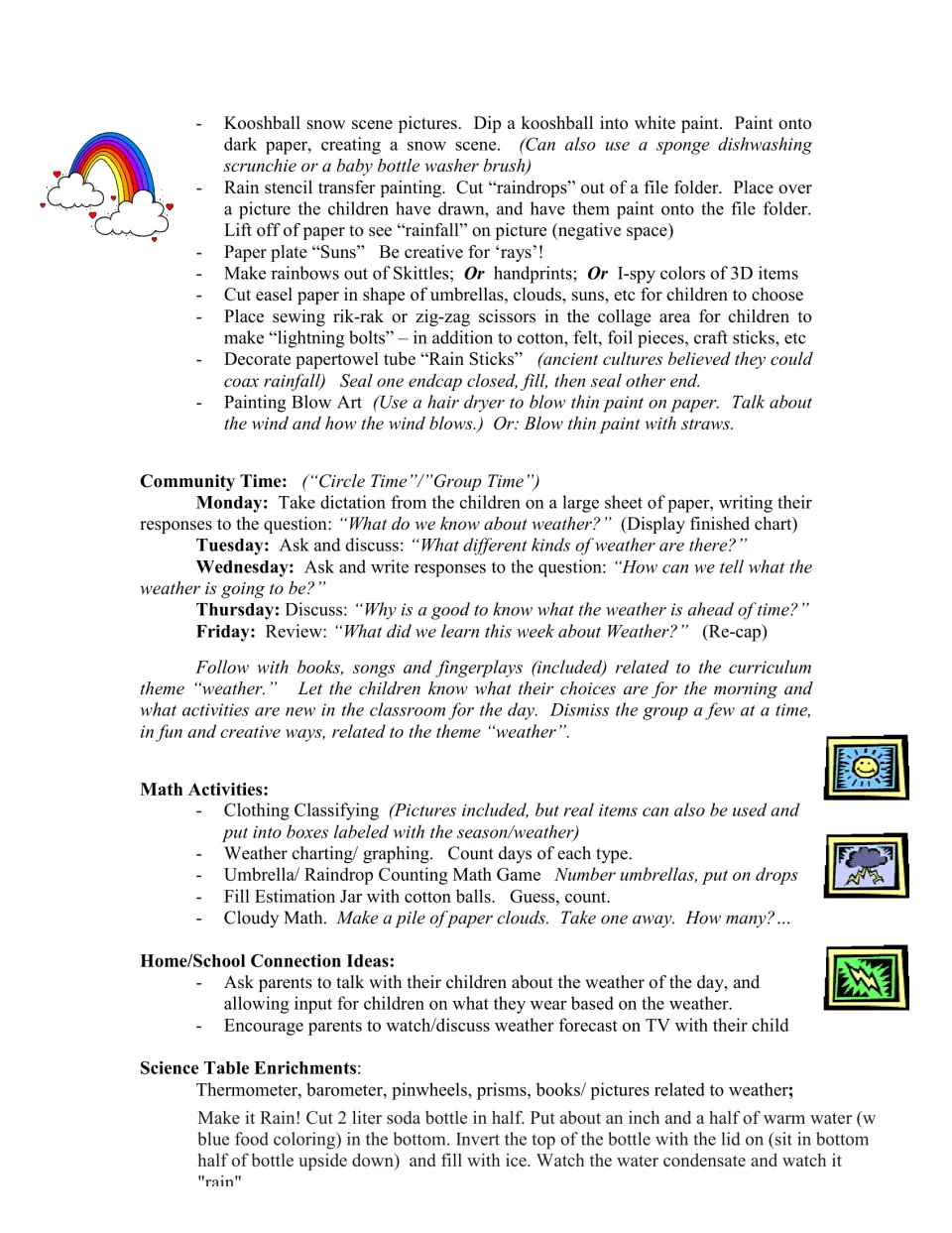 Weather activity plans: art ideas, daily circle-time questions, counting and graphing math, home links, rain-in-a-bottle