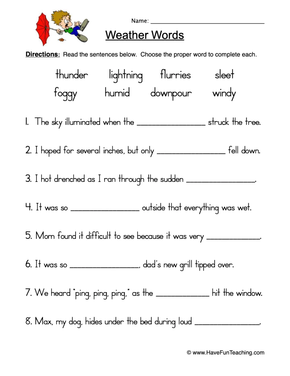 Weather Words: students complete 8 sentences using thunder, lightning, flurries, sleet, foggy, humid, downpour and windy