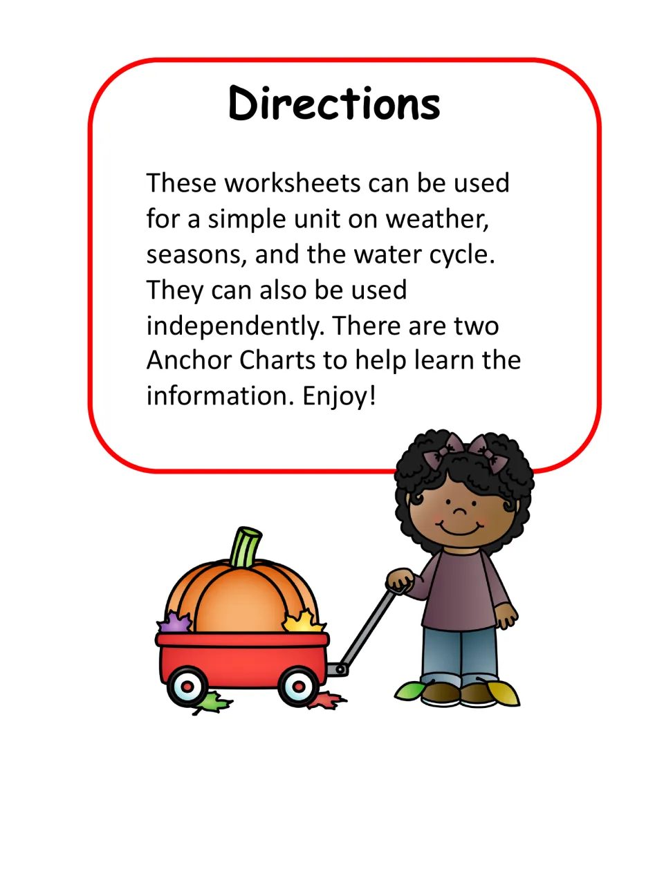 Directions: worksheets cover weather, seasons and the water cycle, can be used on their own, and include two anchor charts