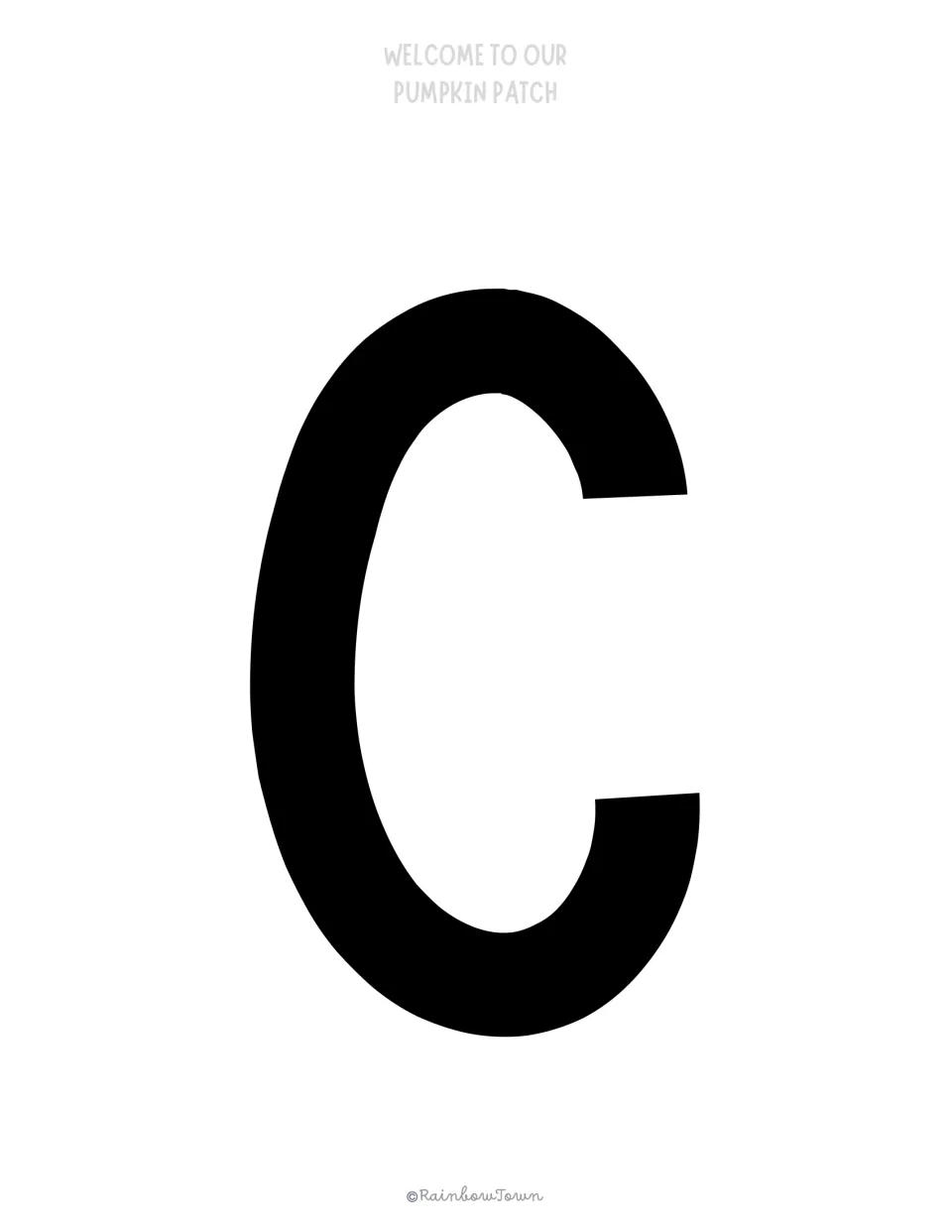 Display letter C: one oversized black capital C to trace or cut out for the middle of the word WELCOME