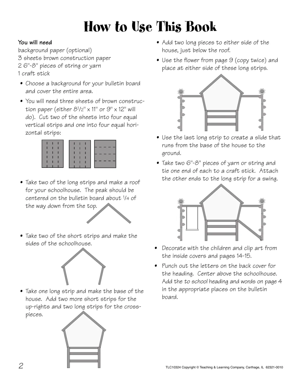 How to Use This Book: steps for building a brown paper schoolhouse with a slide and yarn swing on the bulletin board