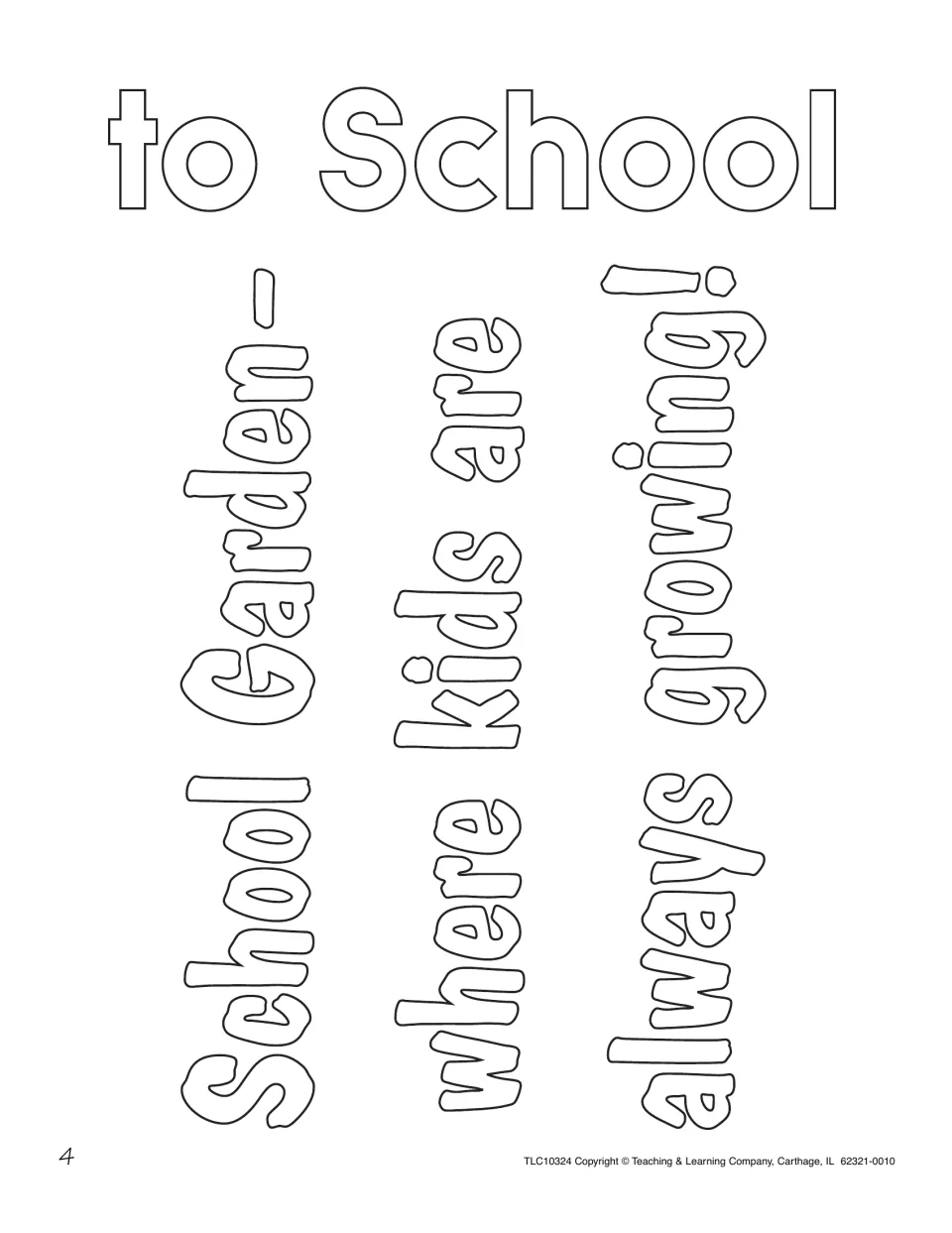 Outline lettering to cut out for the heading: 'to School' and 'School Garden—where kids are always growing!'