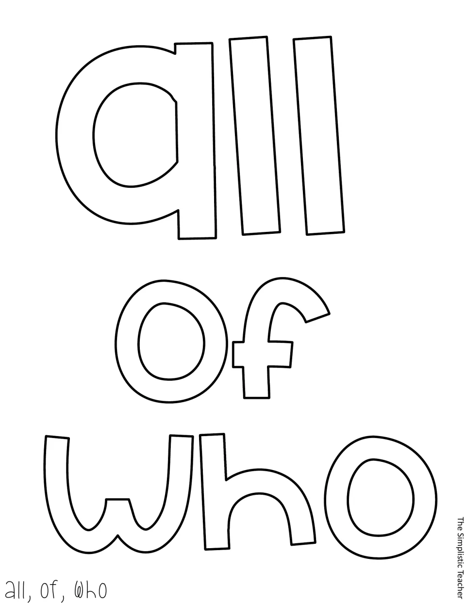 Letter cut-out piece: outlined words all, of and who for the middle of the quote, blank for coloring or tracing