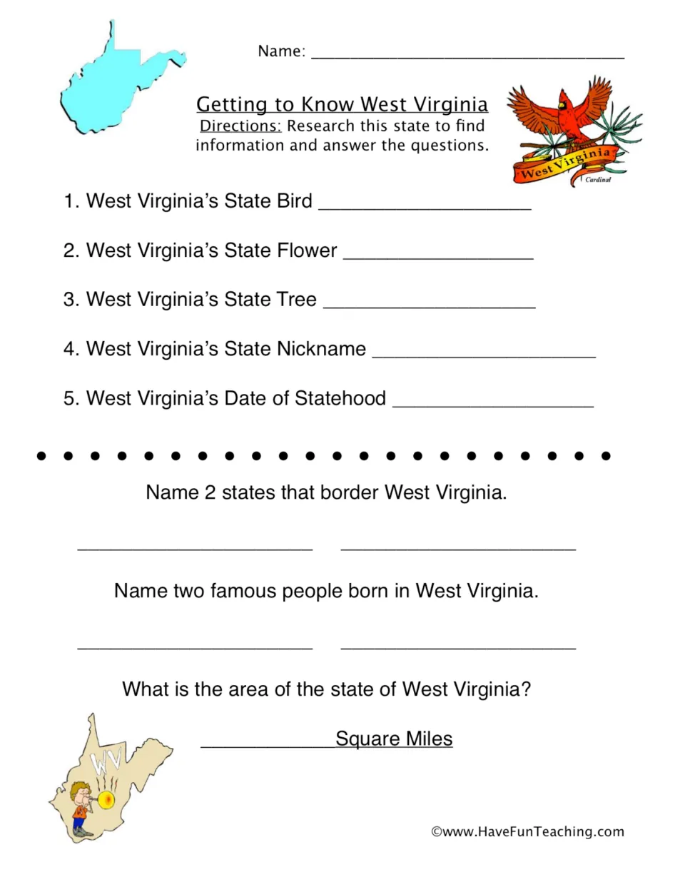 West Virginia research worksheet: state symbols, nickname, statehood, bordering states, famous people and area