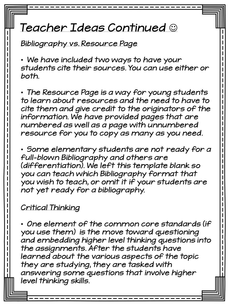 Teacher Ideas Continued: bibliography vs. resource page options for citing sources, plus critical thinking questions