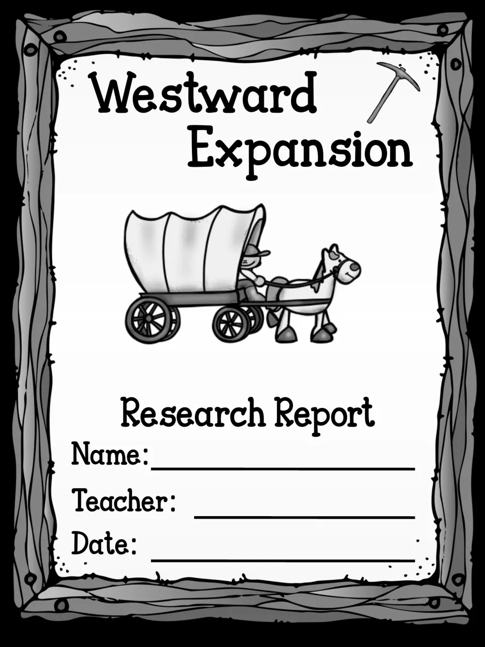 Black-and-white research report cover showing a covered wagon and pickaxe, with name, teacher and date lines