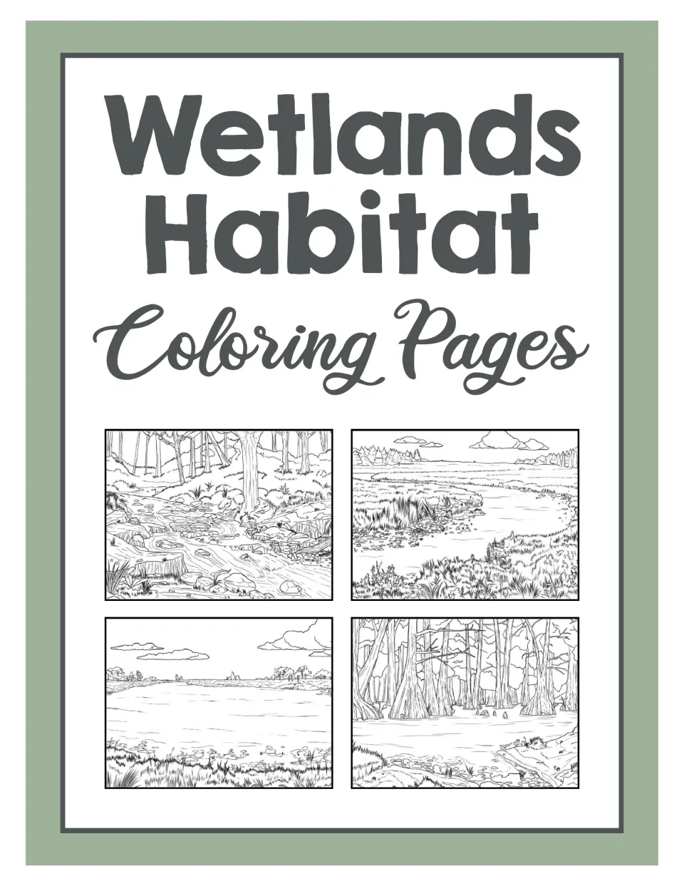 Wetlands Habitat Coloring Pages cover showing four sample scenes: forest stream, marsh, open pond and cypress swamp