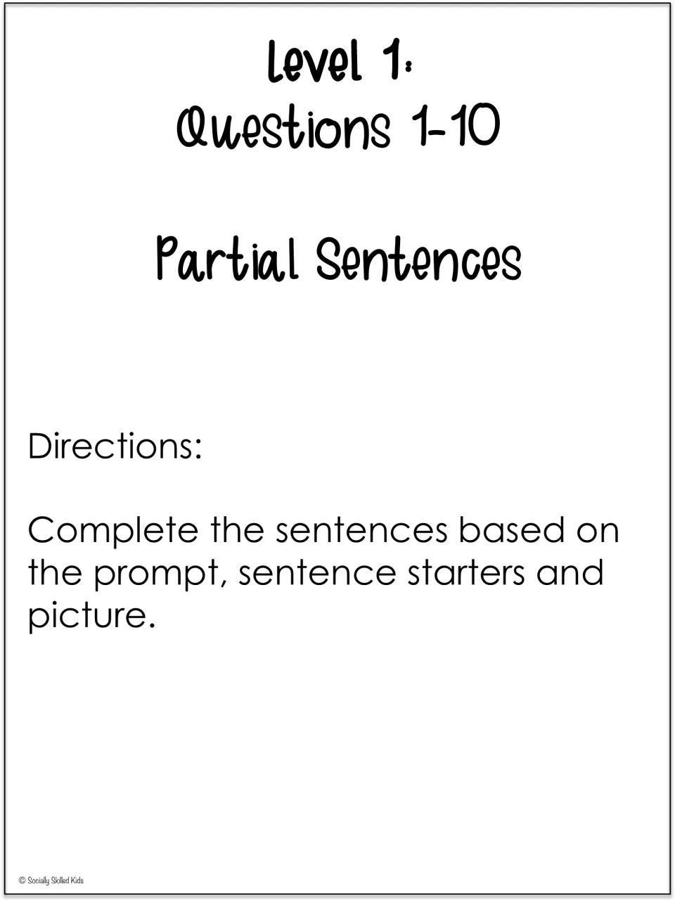 Level 1 divider, Questions 1-10 Partial Sentences: students complete question starters using the prompt and picture