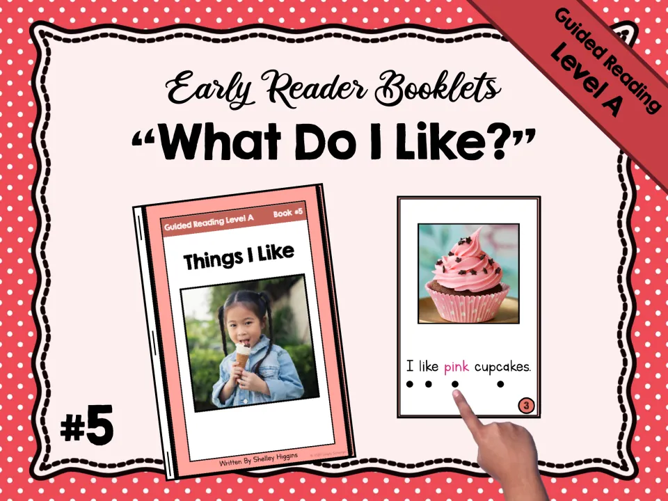 Cover of “What Do I Like?” Level A reader #5, showing the booklet and the sentence “I like pink cupcakes.”