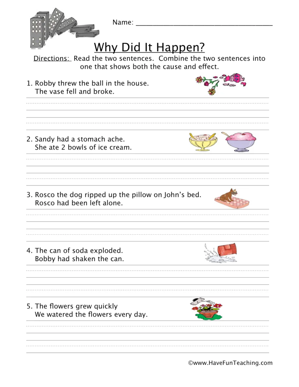 Cause and effect practice: combine five sentence pairs about a broken vase, ice cream, a dog, soda, and flowers.