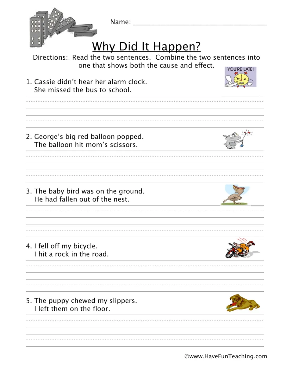 Cause and effect: students combine five sentence pairs, like a missed bus and alarm clock, into one sentence each