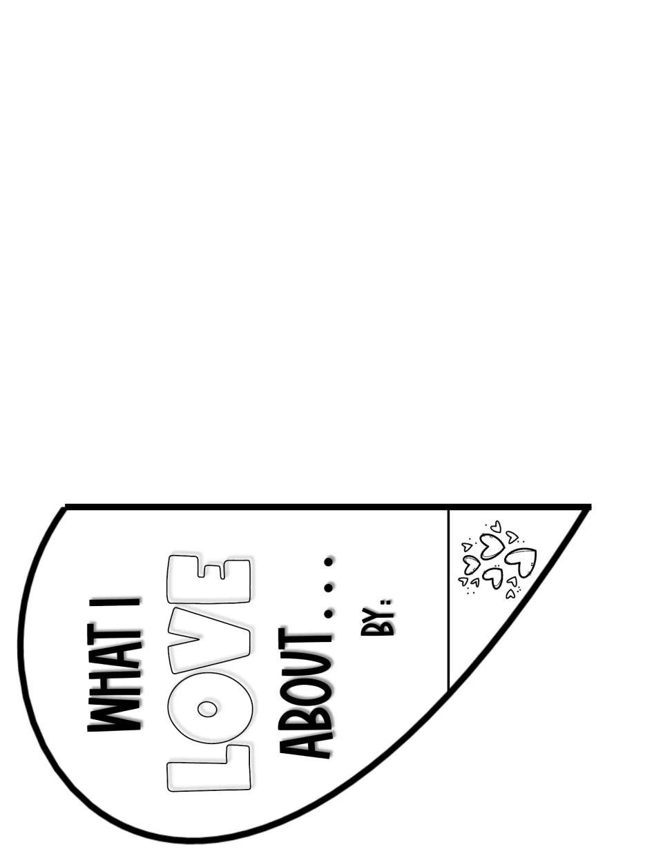 Flip book front cut-out piece: top heart layer reading What I Love About... with a By: line for the student's name