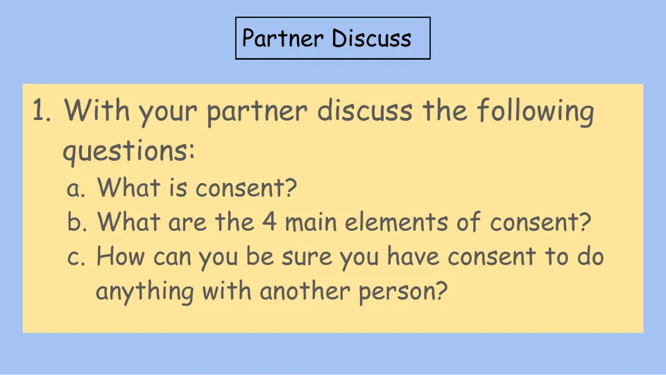 Partner discussion slide asking what consent is, its four main elements, and how to be sure you have it.