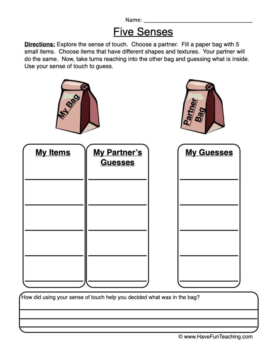 Five Senses, touch: partners fill paper bags with 5 small items, guess each other's items by feel, then reflect