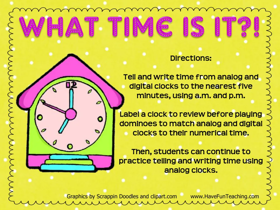 What Time Is It?! cover with directions: label a clock, play analog-digital time dominoes, then write times on clocks
