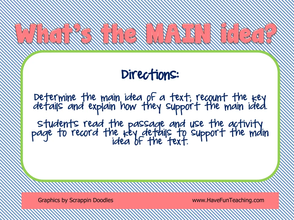 Directions for the main idea activity: read the passage and record key details that support its main idea.