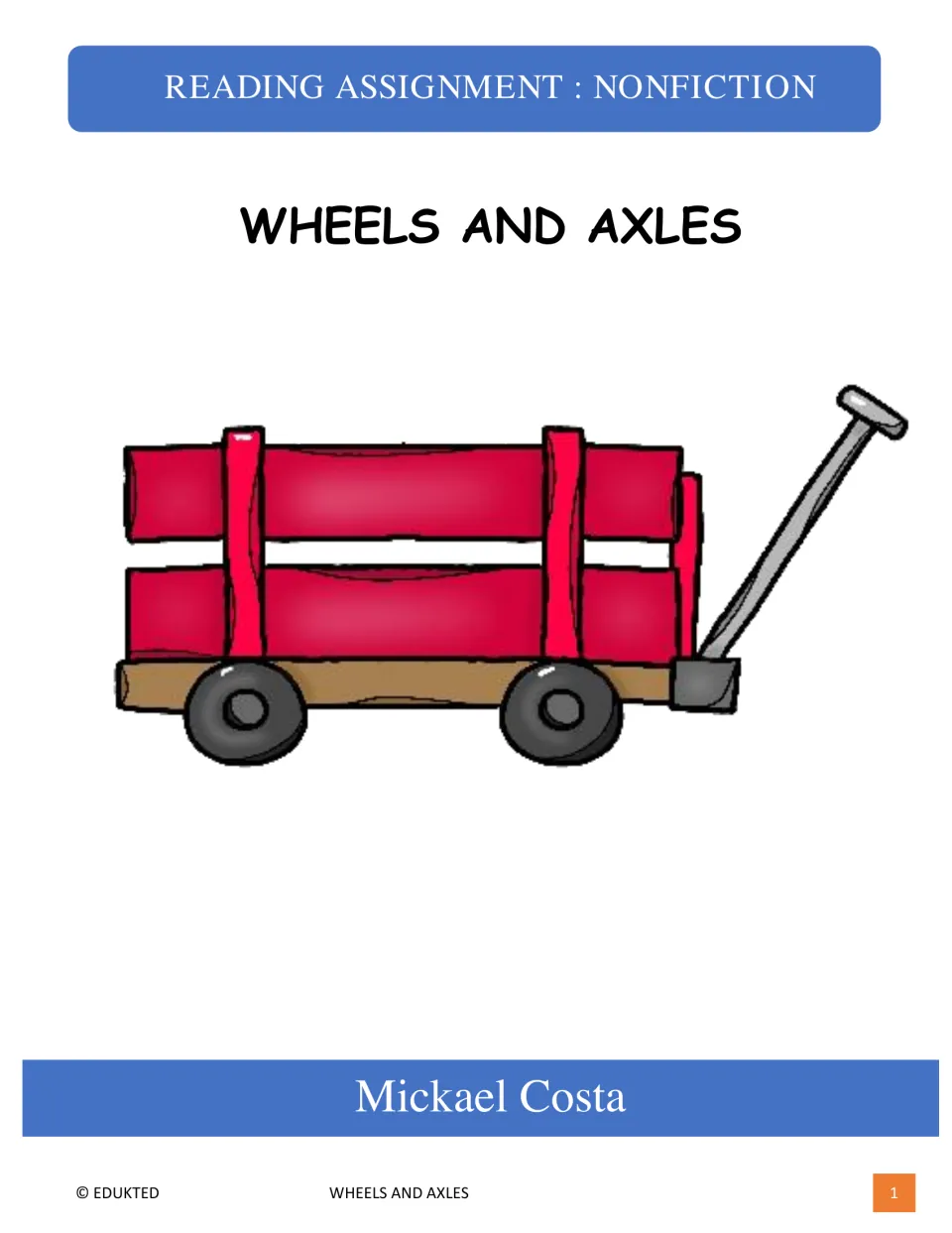 Cover of Wheels and Axles, a nonfiction reading assignment by Mickael Costa, illustrated with a wagon
