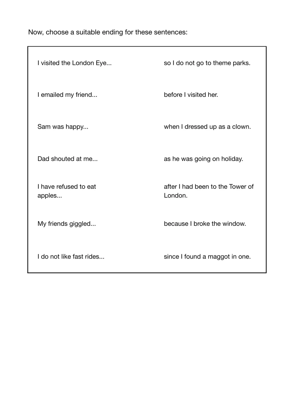 Sentence endings: students match 7 openings such as I visited the London Eye to an ending that begins with a connective