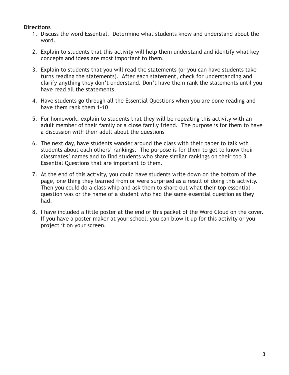 Teacher directions: define essential, read the statements, have students rank them 1-10, then assign family homework