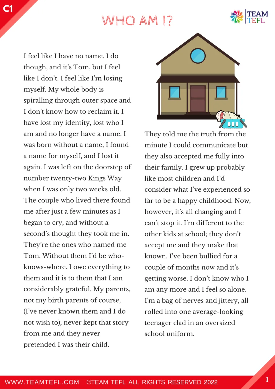 C1 story Who Am I?, part 1: Tom, left on a doorstep as a baby and adopted, tells how bullying makes him lose his identity
