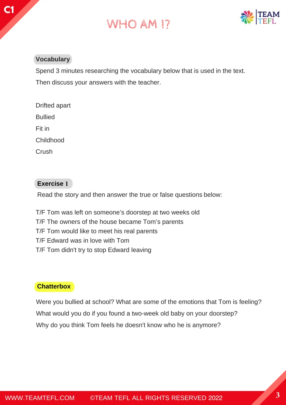 Story tasks: students research five vocabulary terms, answer 5 true/false questions on Tom and discuss Chatterbox prompts