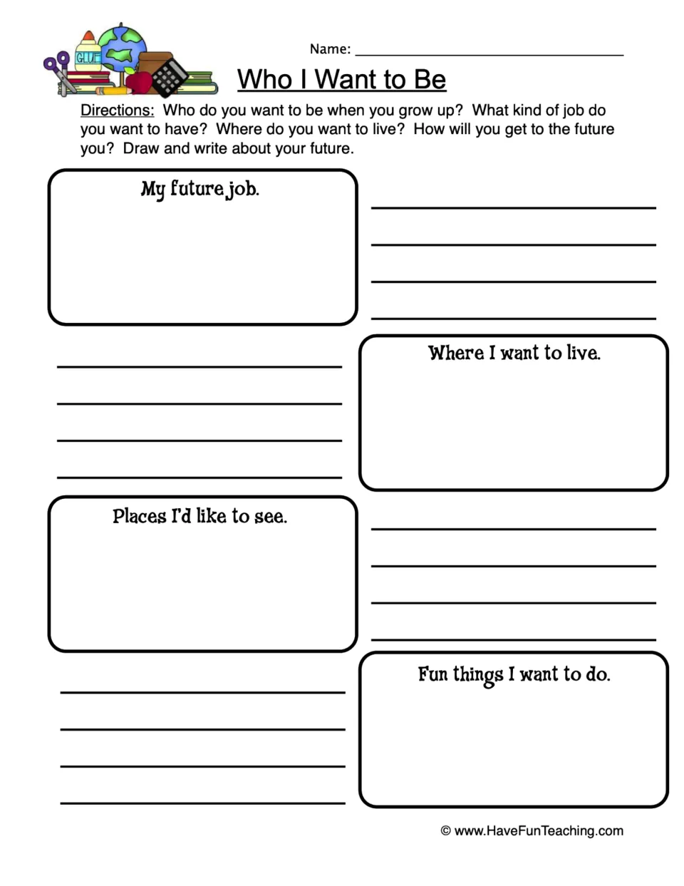 Future self reflection: students draw and write about their future job, where they want to live, places to see and fun plans