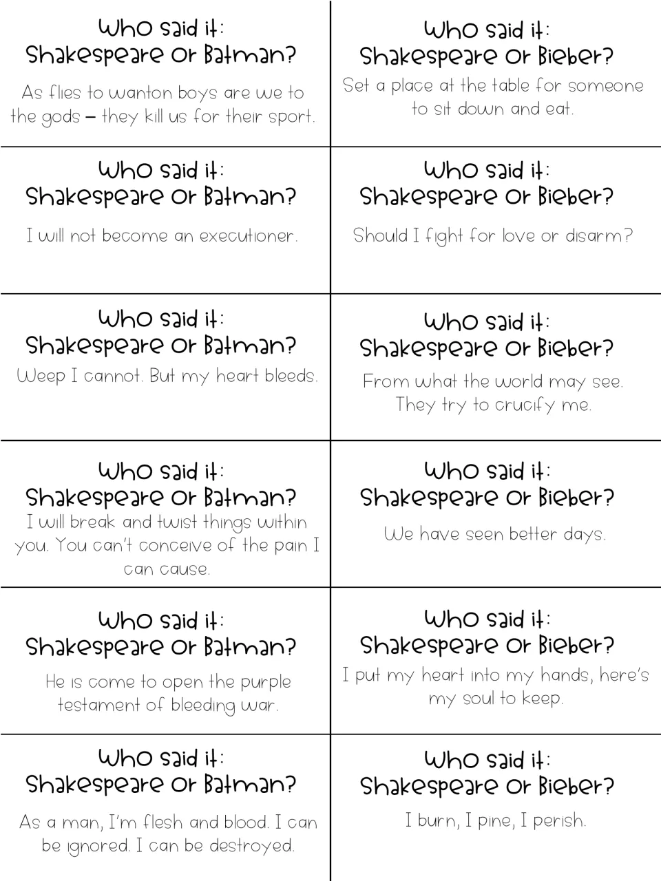Shakespeare or Batman and Shakespeare or Bieber cards: students guess who said lines like 'I burn, I pine, I perish'