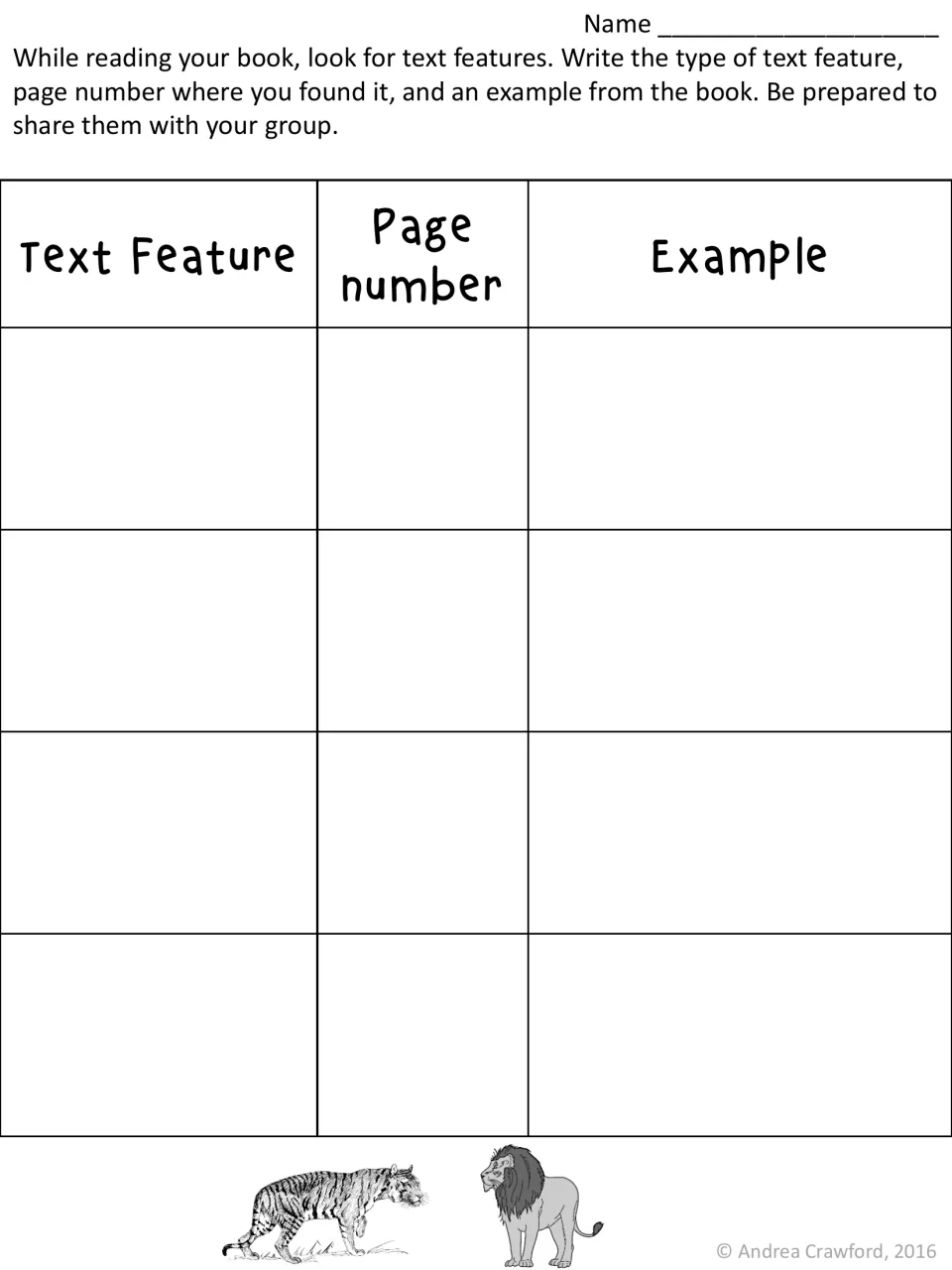 Text features hunt: while reading, students record each text feature, the page number and an example from their book