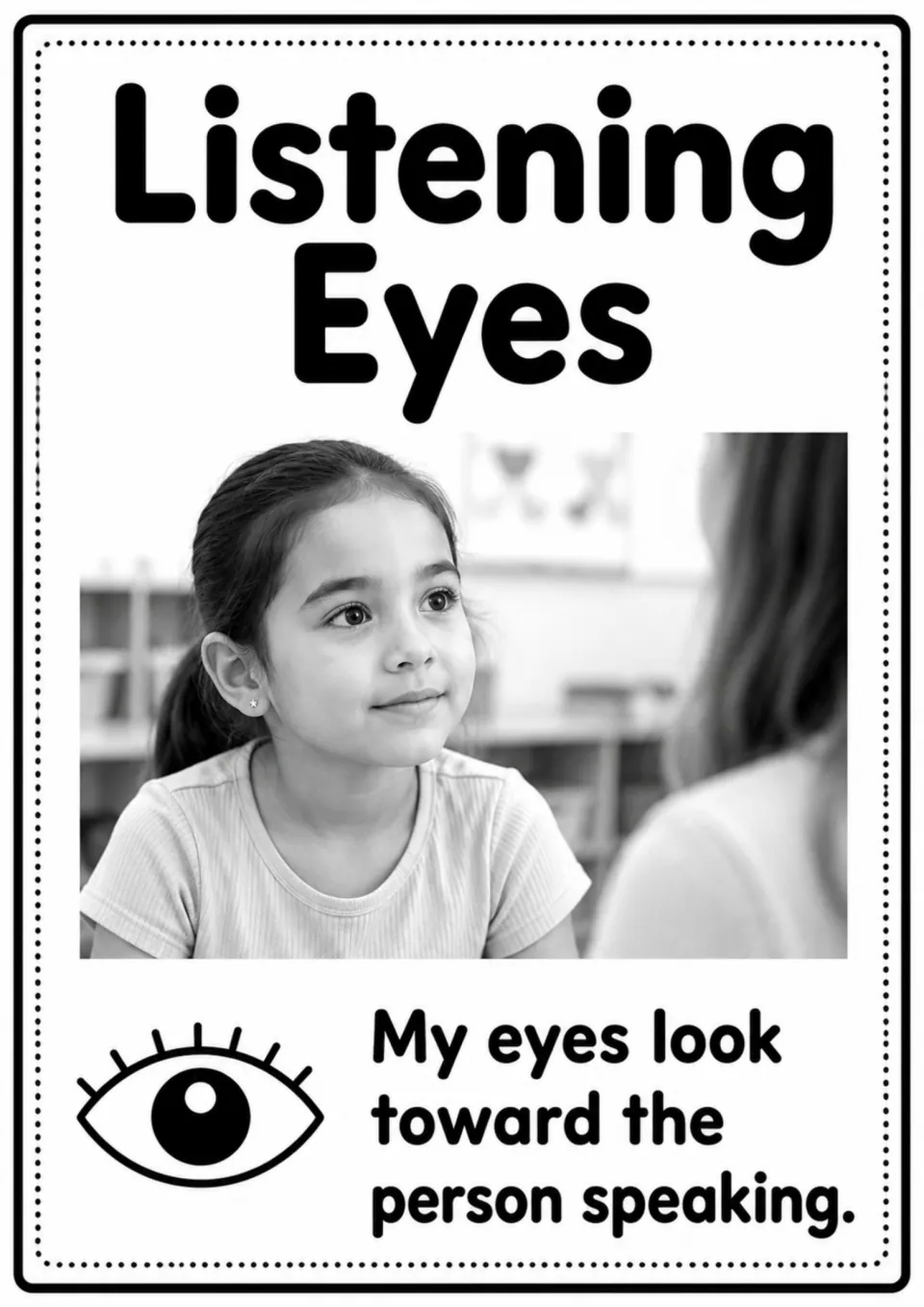 Listening Eyes poster: “My eyes look toward the person speaking,” with a child looking toward an adult