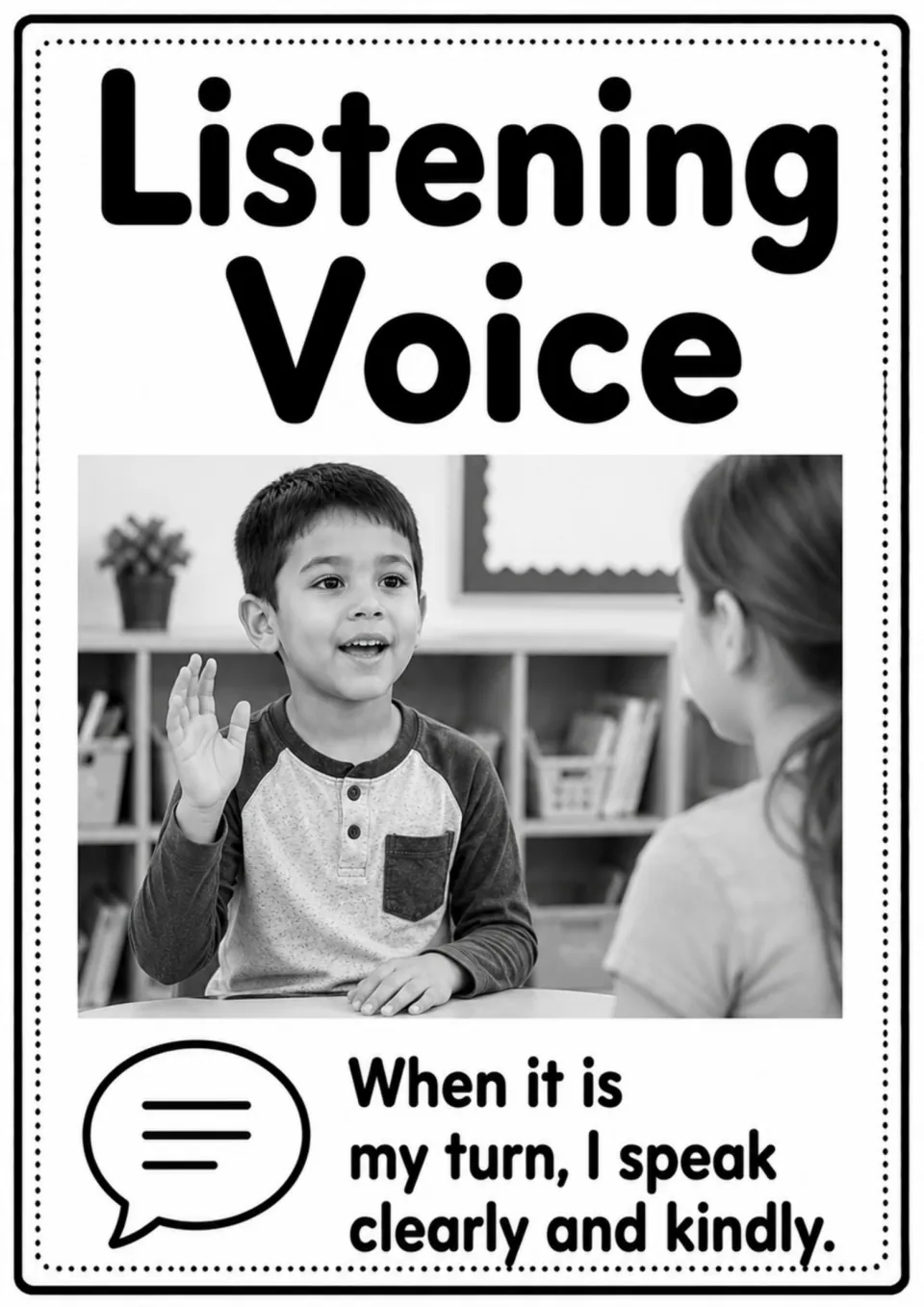Listening Voice poster: “When it is my turn, I speak clearly and kindly,” with a child raising his hand