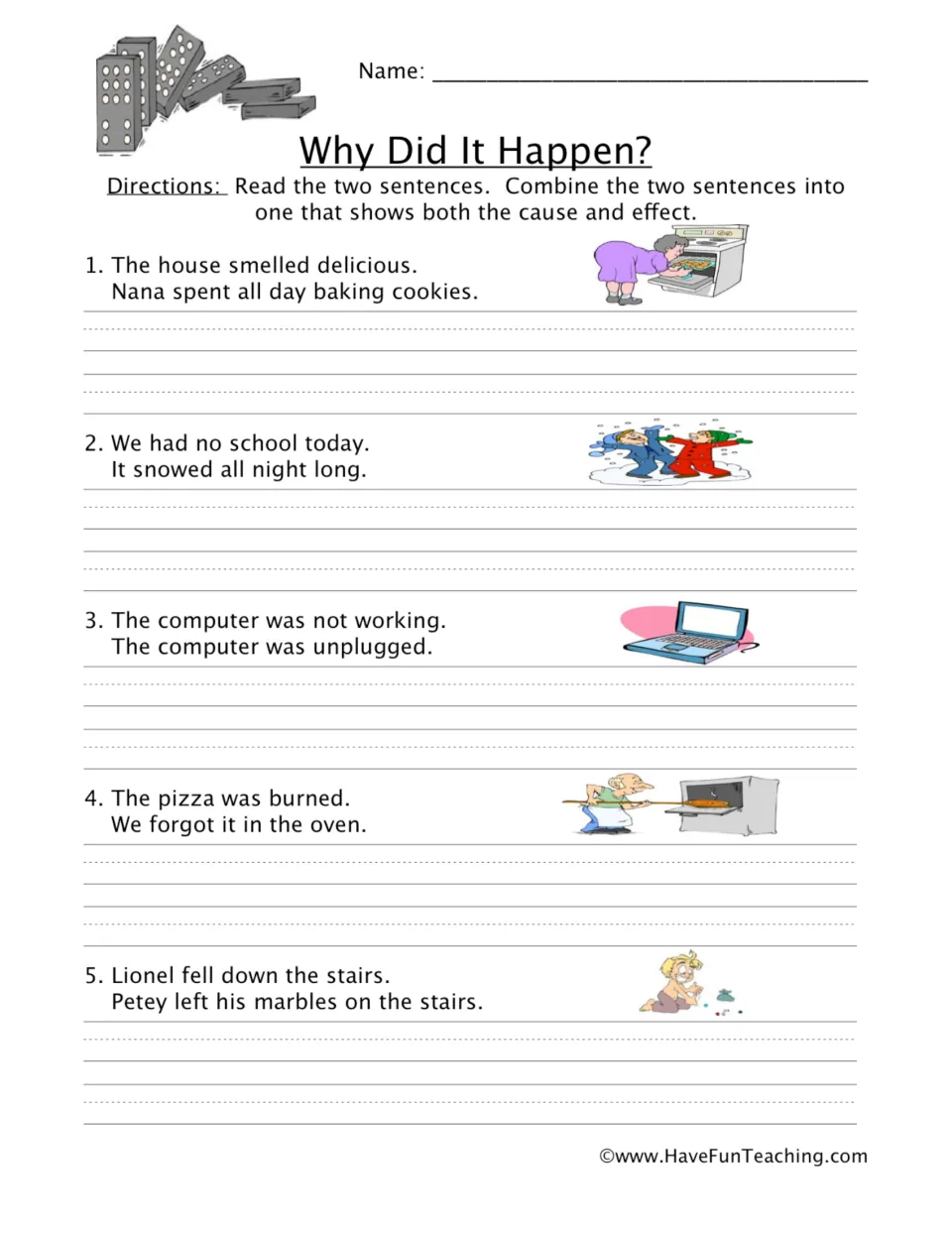 Cause and effect: students combine 5 sentence pairs, like snow all night and no school, into one sentence showing both