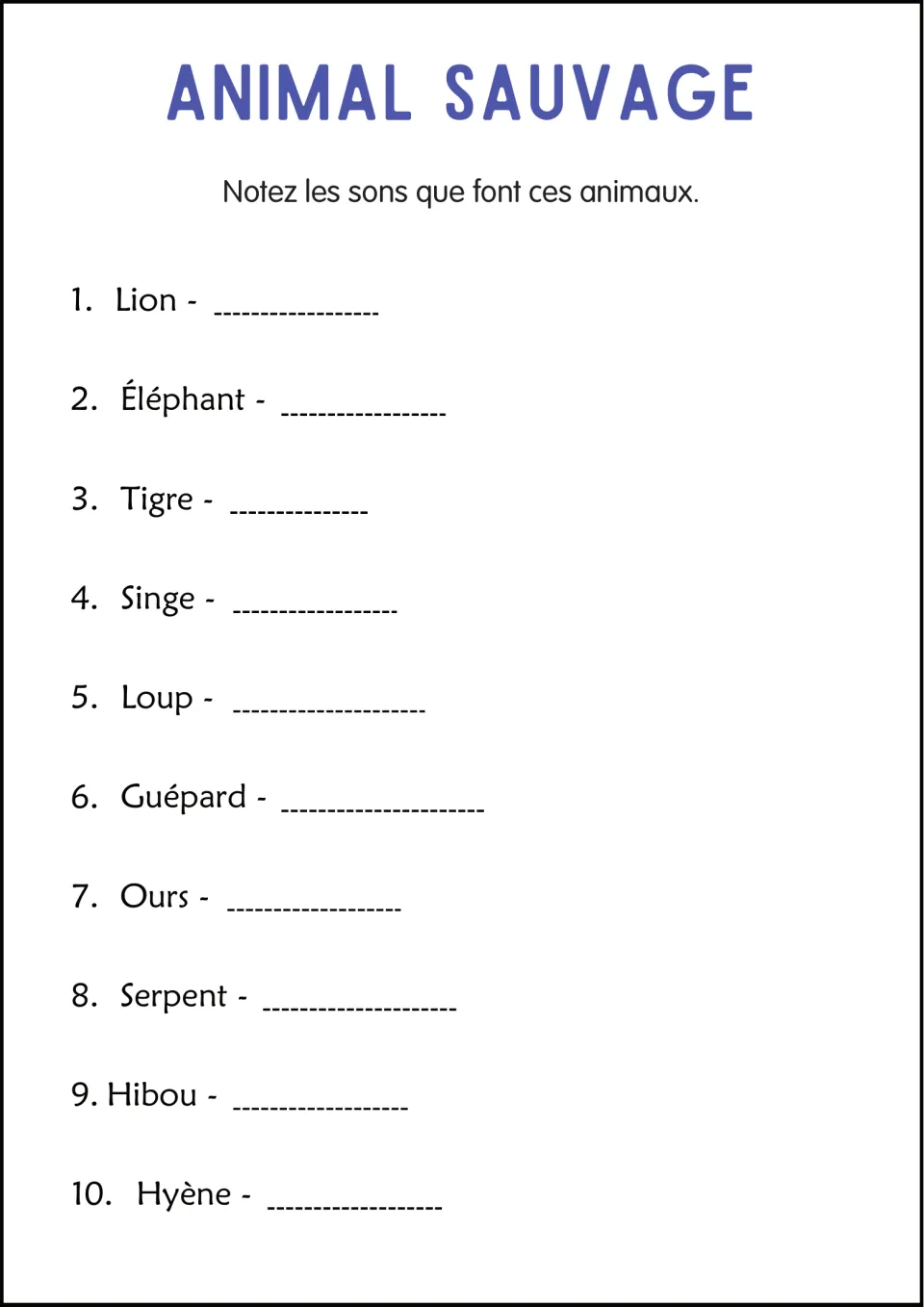French animal sounds practice: write sounds for lion, éléphant (elephant), tigre (tiger), and seven more