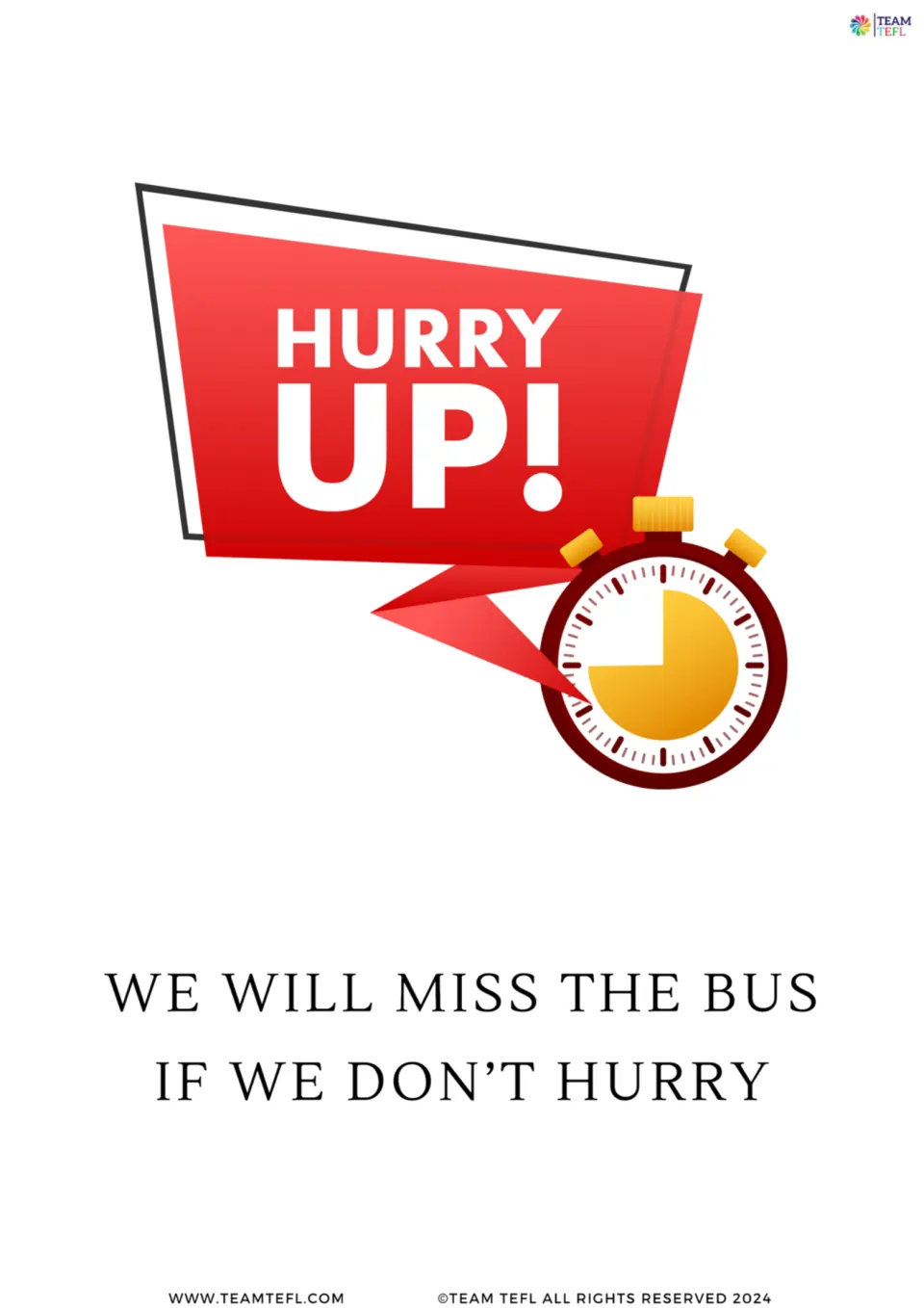 Full-page future-form flashcard: “We will miss the bus if we don’t hurry,” with a “Hurry up!” sign