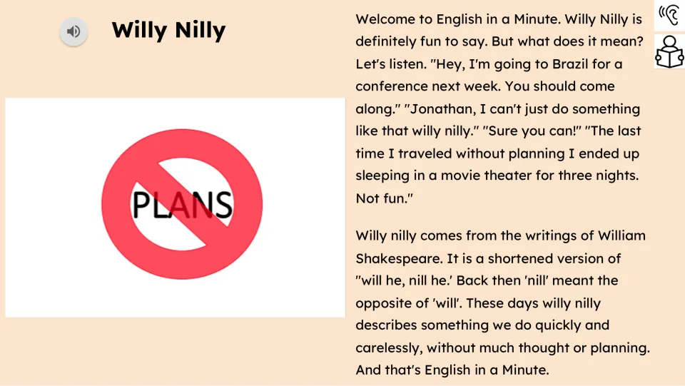 Reading passage with audio explains “willy nilly” through unplanned travel and the phrase “will he, nill he”