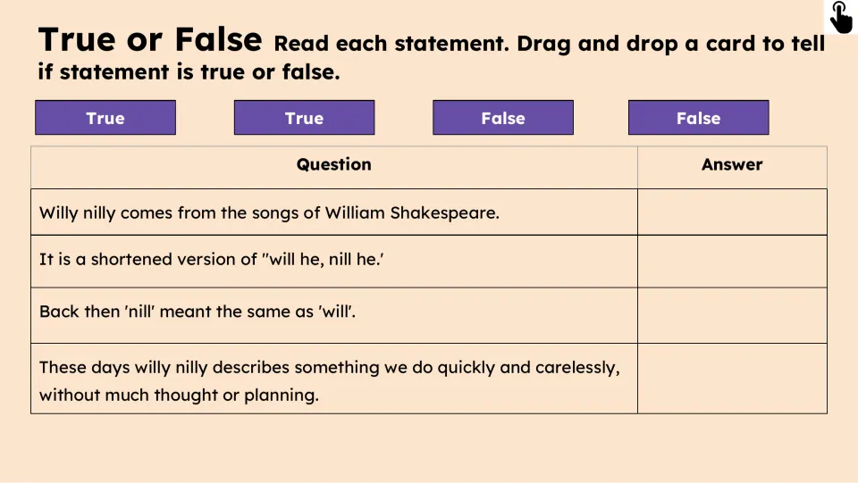 True-or-false practice checks four claims about Shakespeare, “will he, nill he,” and acting without planning