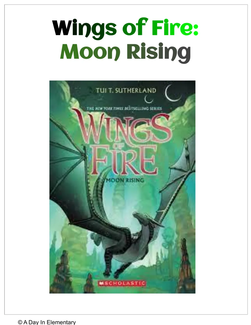 Wings of Fire: Moon Rising cover showing the Scholastic book jacket by Tui T. Sutherland with a dragon in flight