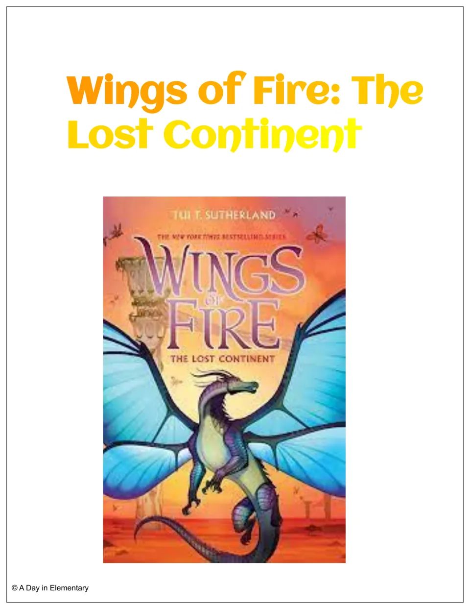 Novel study cover for Wings of Fire: The Lost Continent, featuring the book cover and author Tui T. Sutherland