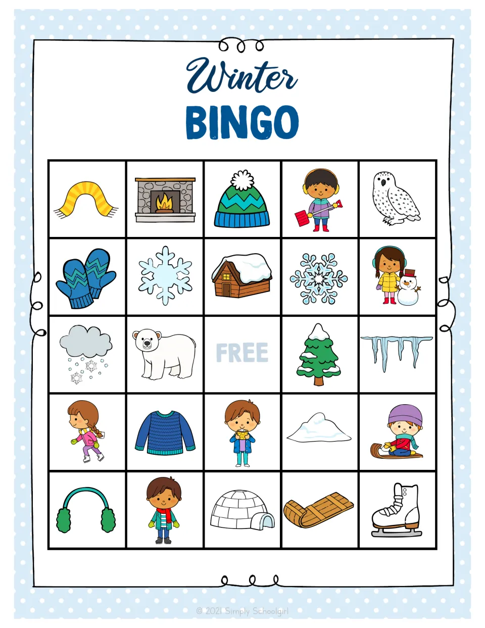 Winter bingo board 3: students cover pictures called, including a fireplace, snow hat, icicles and wooden sled, around FREE