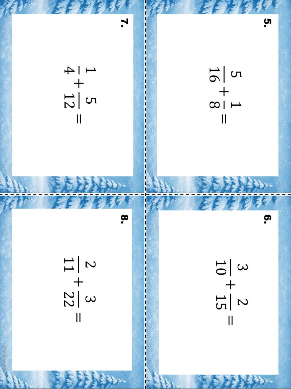 Task cards 5-8 adding fractions with unlike denominators: 5/16 + 1/8, 3/10 + 2/15, 1/4 + 5/12 and 2/11 + 3/22