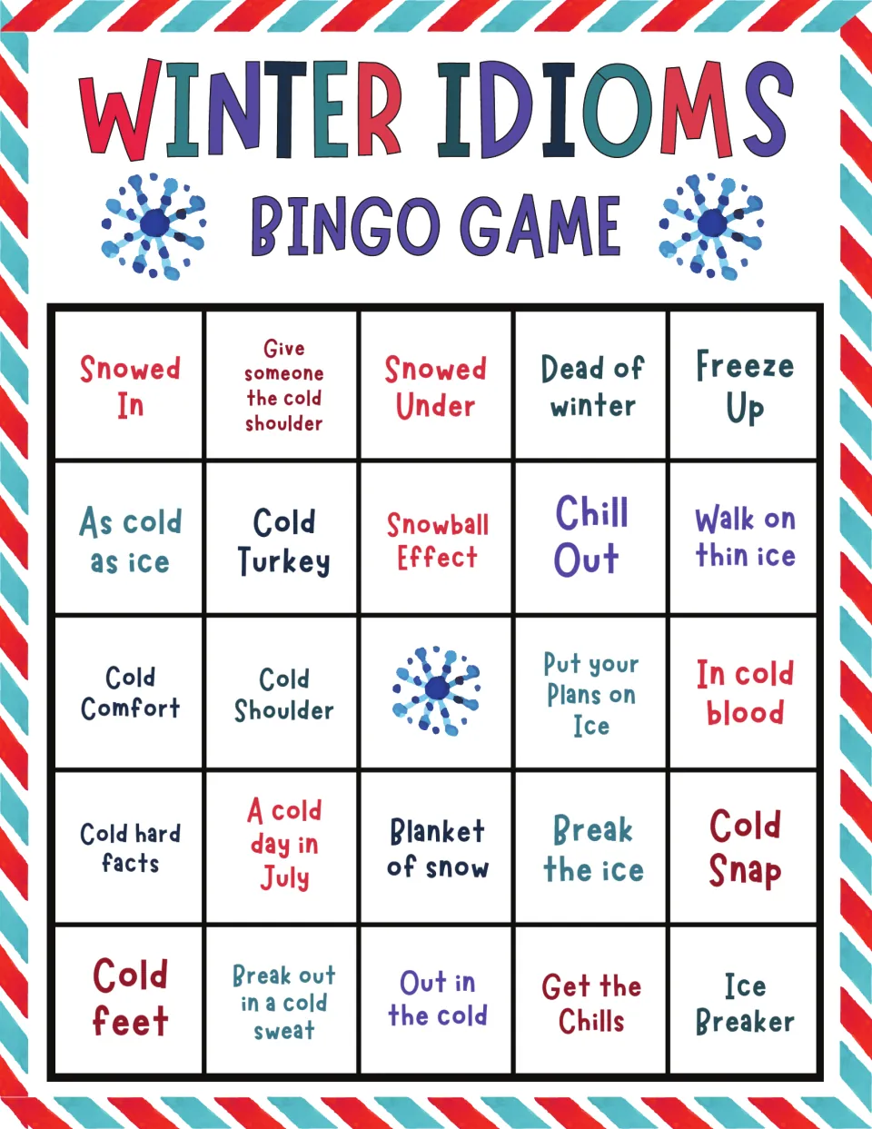 Winter idioms bingo card: students mark figurative phrases like Snowed In, Snowed Under and Dead of winter as called