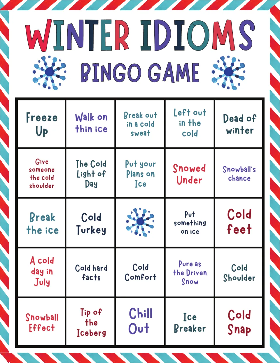 Winter idioms bingo card: students listen for Freeze Up, Walk on thin ice, Dead of winter and more, then mark matches